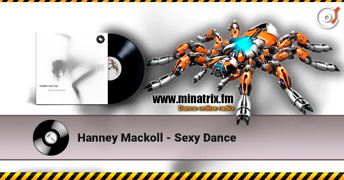 Hanney Mackoll - Sexy Dance écouter en ligne en haute qualité | Minatrix.FM
