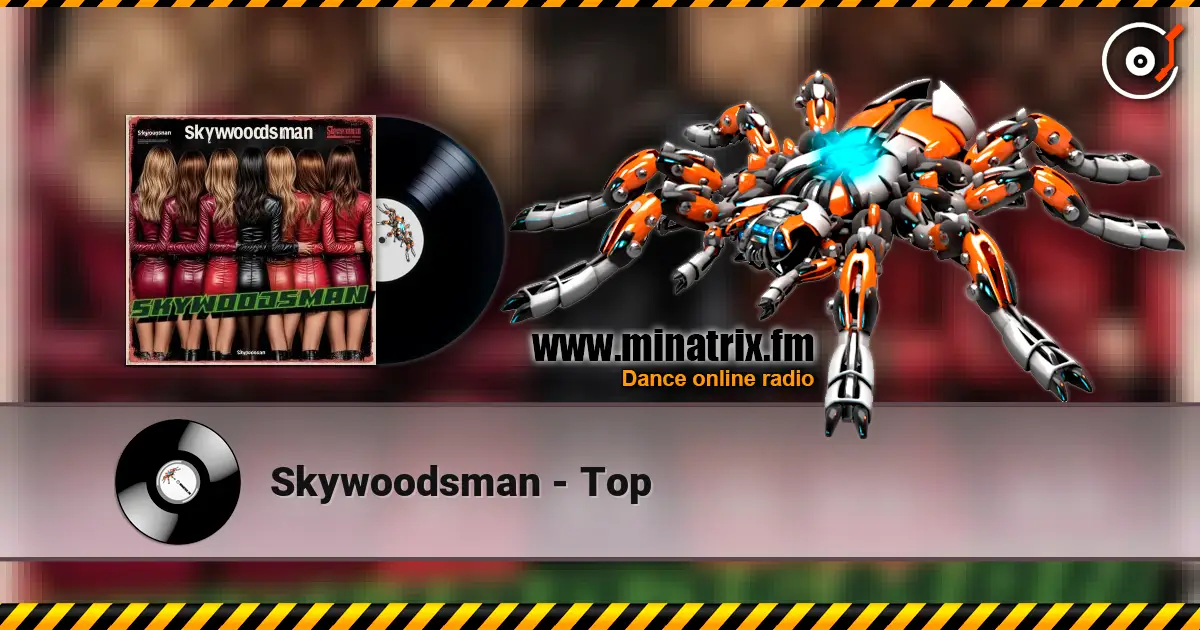 Skywoodsman - Top écouter en ligne en haute qualité | Minatrix.FM