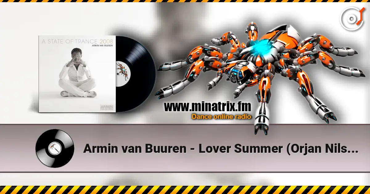 Armin van Buuren - Lover Summer (Orjan Nilsen Remix) écouter en ligne en haute qualité | Minatrix.FM