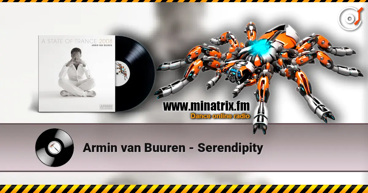 Armin van Buuren - Serendipity écouter en ligne en haute qualité | Minatrix.FM