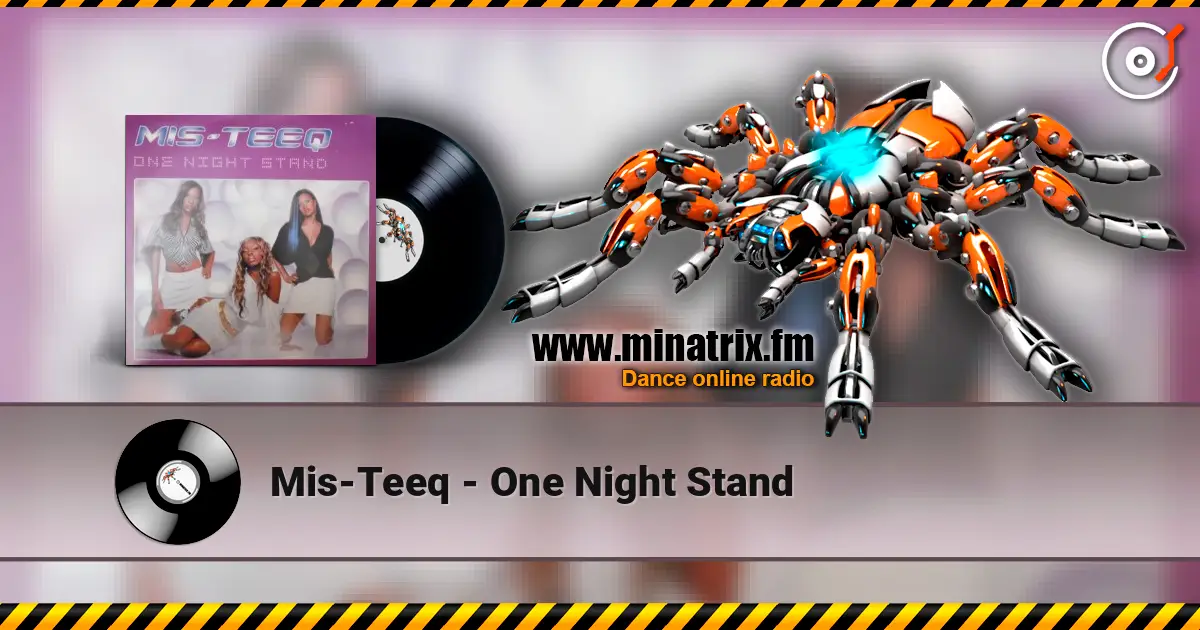 Mis-Teeq - One Night Stand écouter en ligne en haute qualité | Minatrix.FM