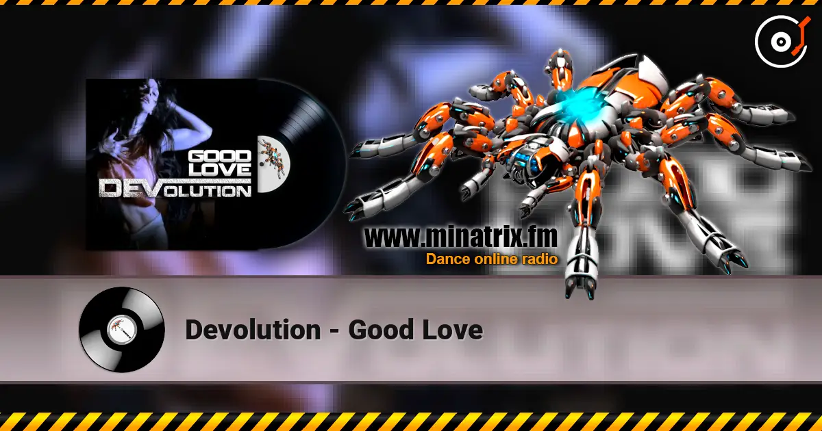 Devolution - Good Love écouter en ligne en haute qualité | Minatrix.FM