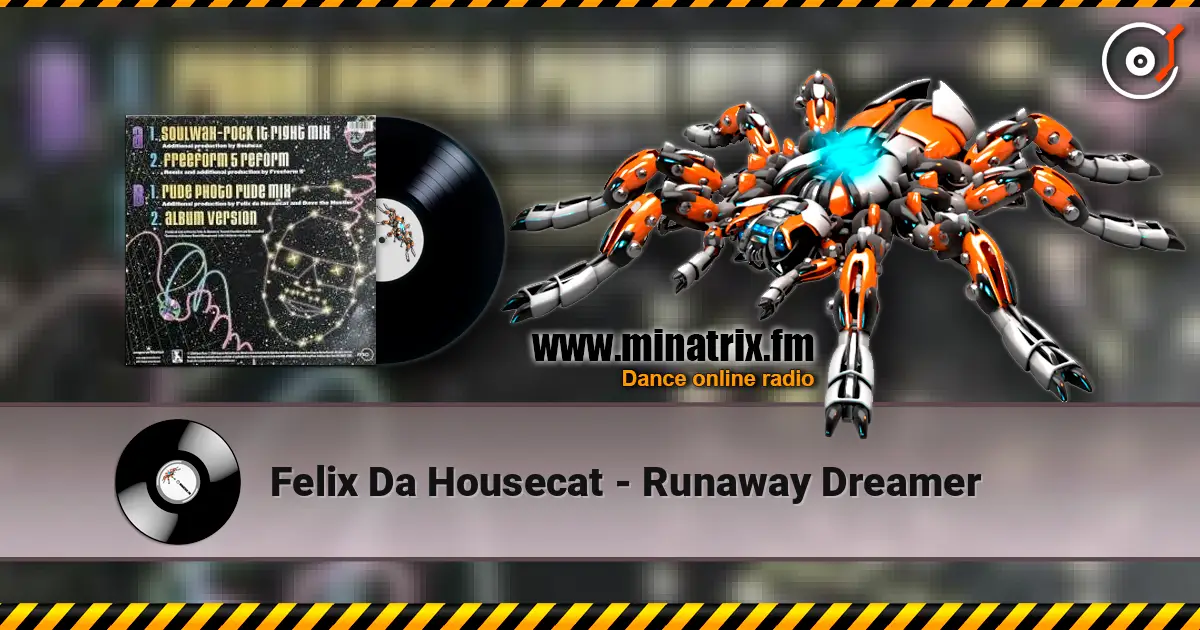 Felix Da Housecat - Runaway Dreamer écouter en ligne en haute qualité | Minatrix.FM