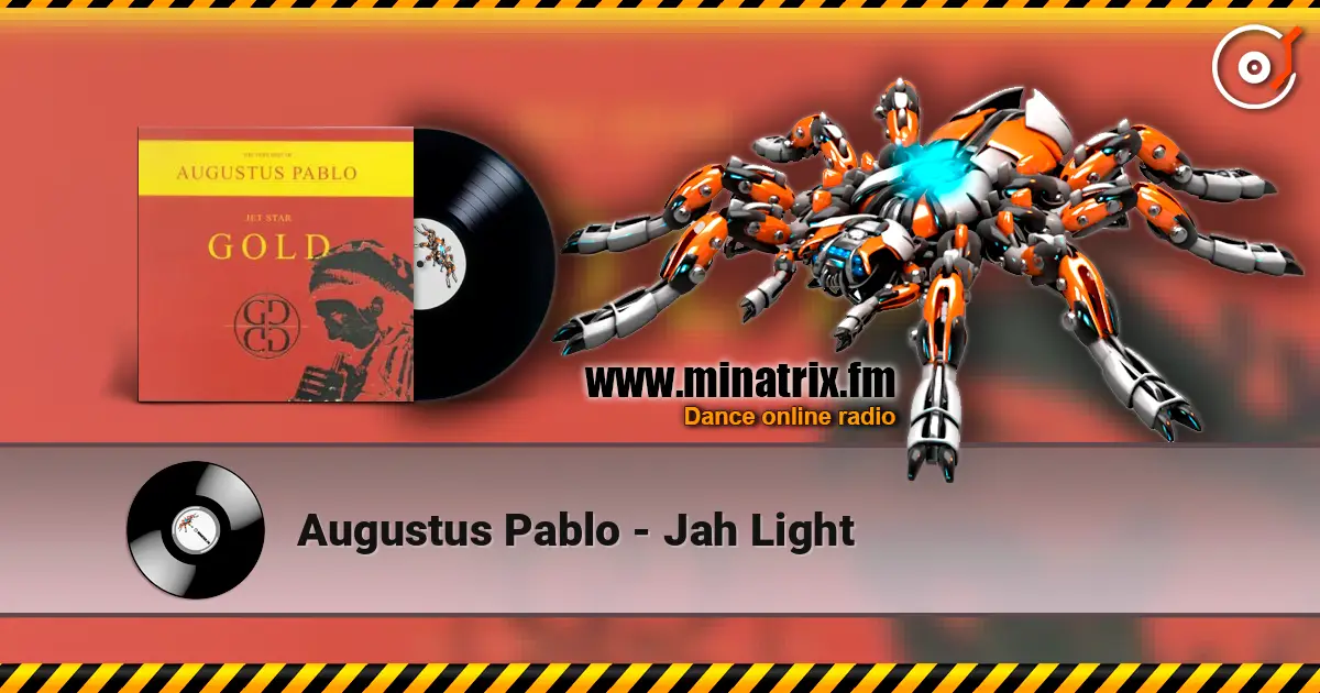 Augustus Pablo - Jah Light écouter en ligne en haute qualité | Minatrix.FM