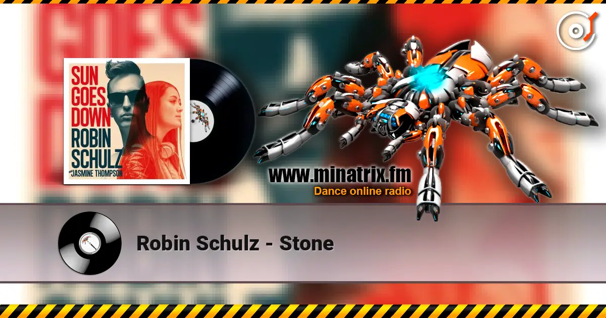 Robin Schulz - Stone écouter en ligne en haute qualité | Minatrix.FM