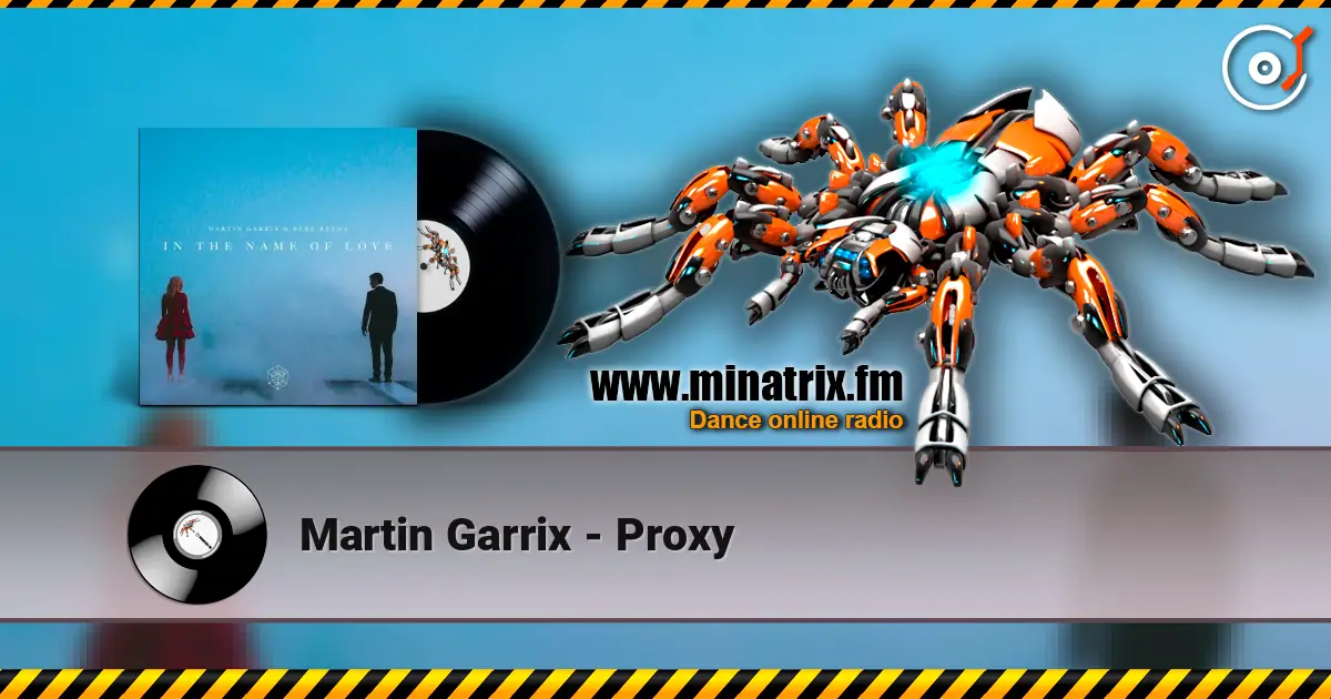 Martin Garrix - Proxy écouter en ligne en haute qualité | Minatrix.FM
