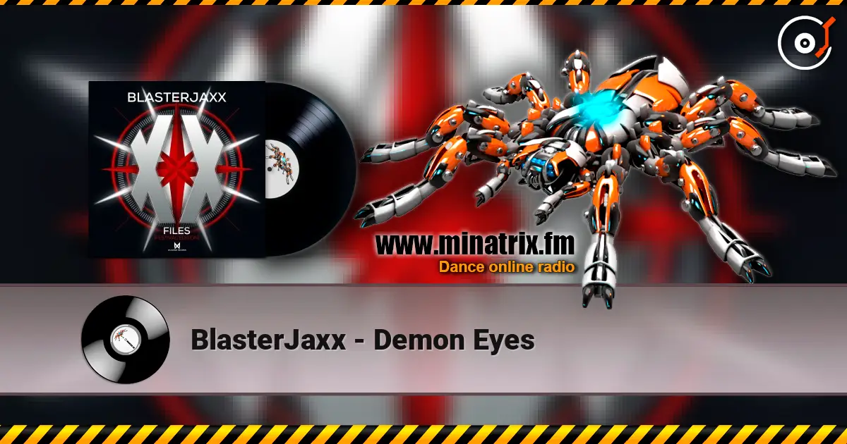 BlasterJaxx - Demon Eyes écouter en ligne en haute qualité | Minatrix.FM
