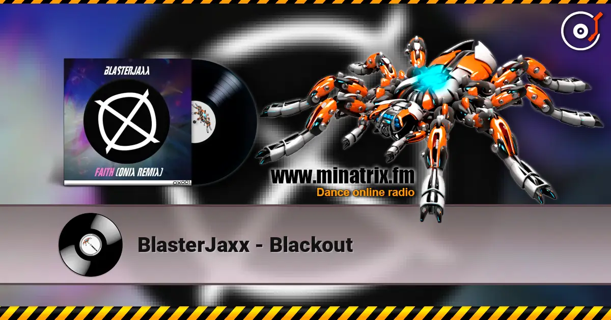 BlasterJaxx - Blackout écouter en ligne en haute qualité | Minatrix.FM