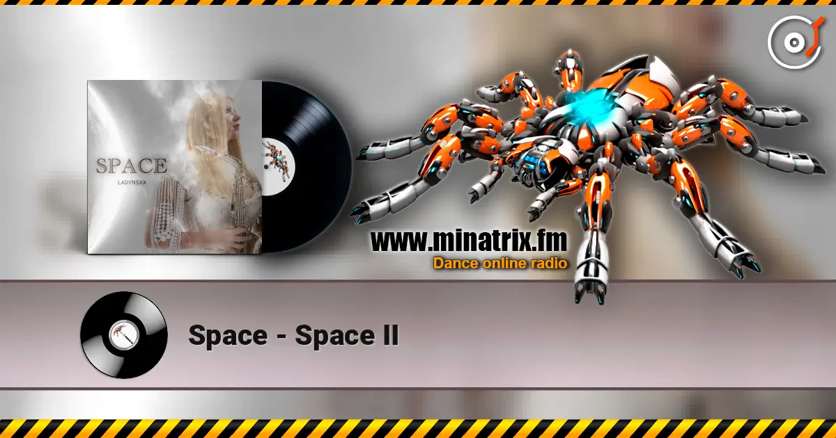 Space - Space II écouter en ligne en haute qualité | Minatrix.FM