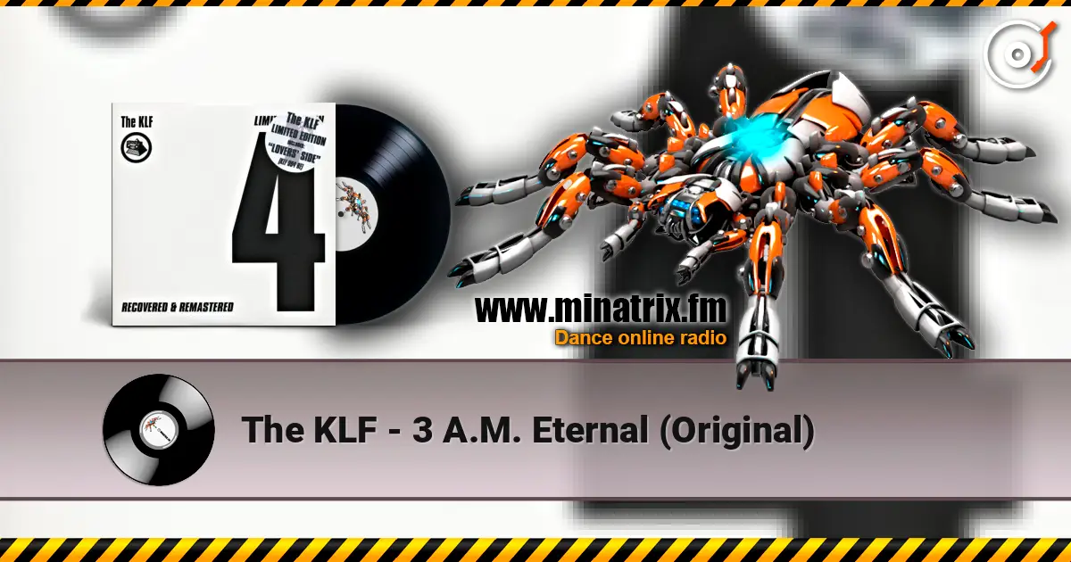 The KLF - 3 A.M. Eternal (Original) écouter en ligne en haute qualité | Minatrix.FM