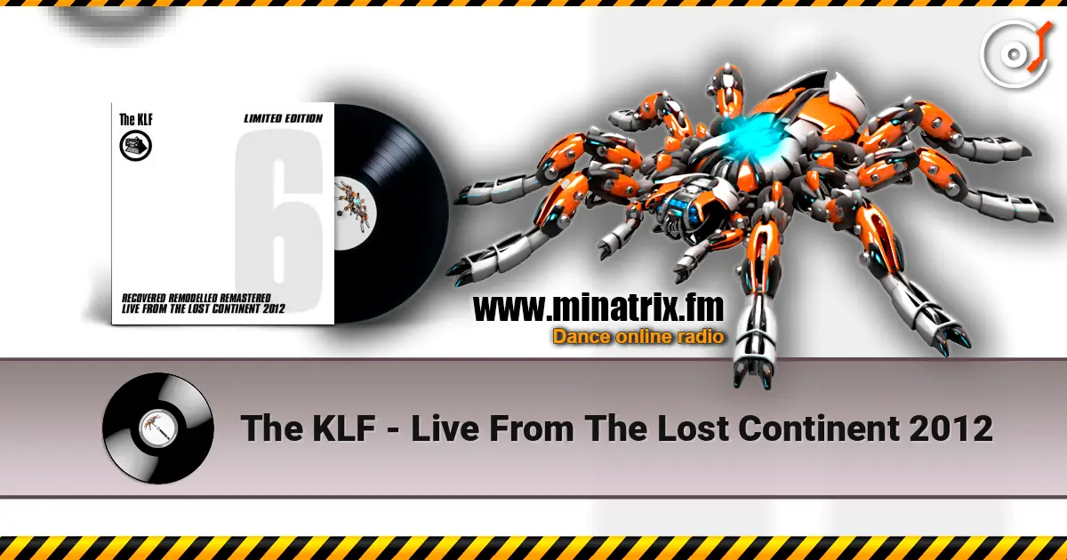 The KLF - Live From The Lost Continent 2012 écouter en ligne en haute qualité | Minatrix.FM