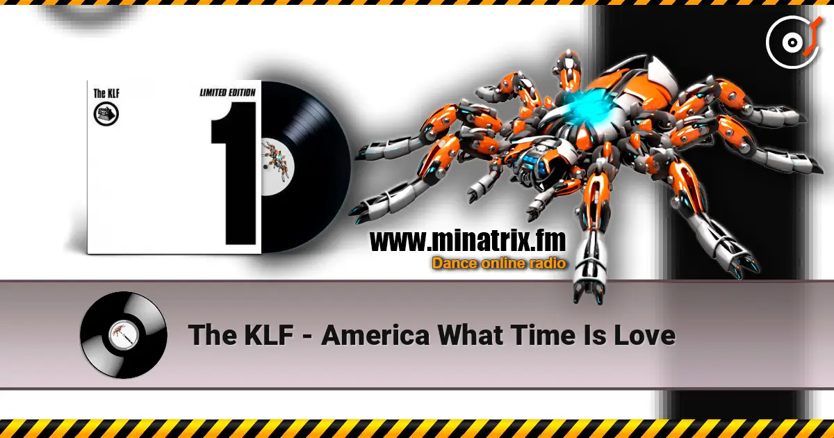 The KLF - America What Time Is Love écouter en ligne en haute qualité | Minatrix.FM