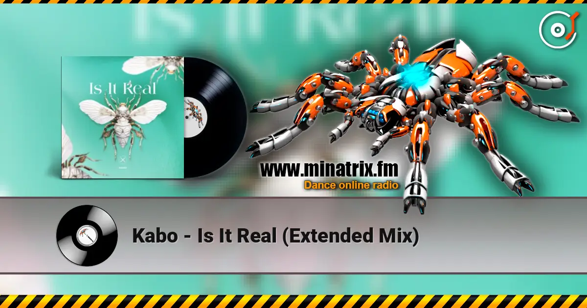 Kabo - Is It Real (Extended Mix) écouter en ligne en haute qualité | Minatrix.FM