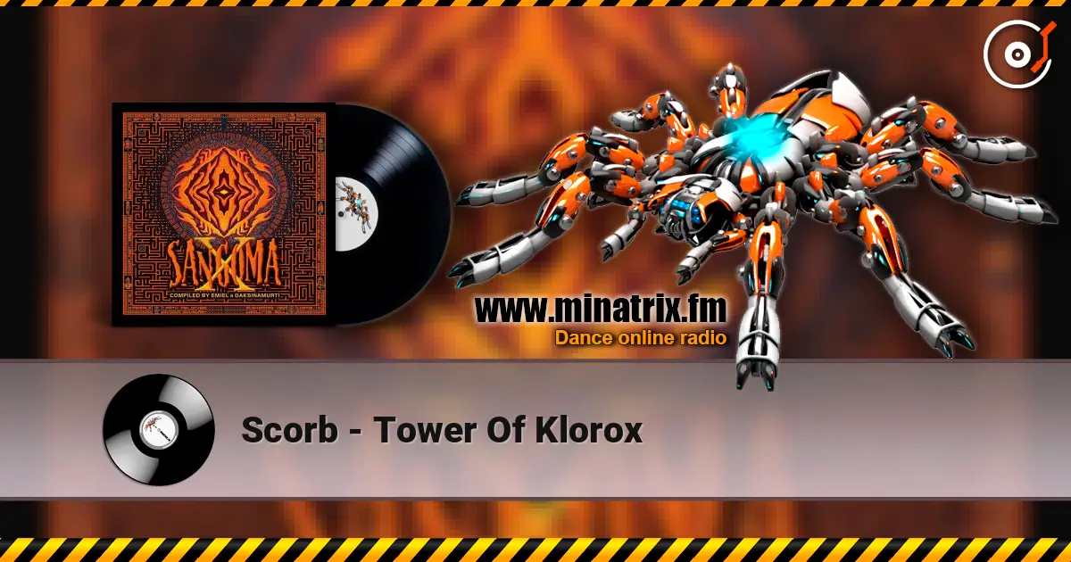 Scorb - Tower Of Klorox écouter en ligne en haute qualité | Minatrix.FM