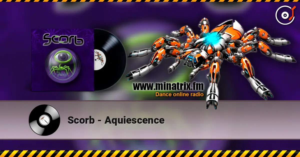 Scorb - Aquiescence écouter en ligne en haute qualité | Minatrix.FM