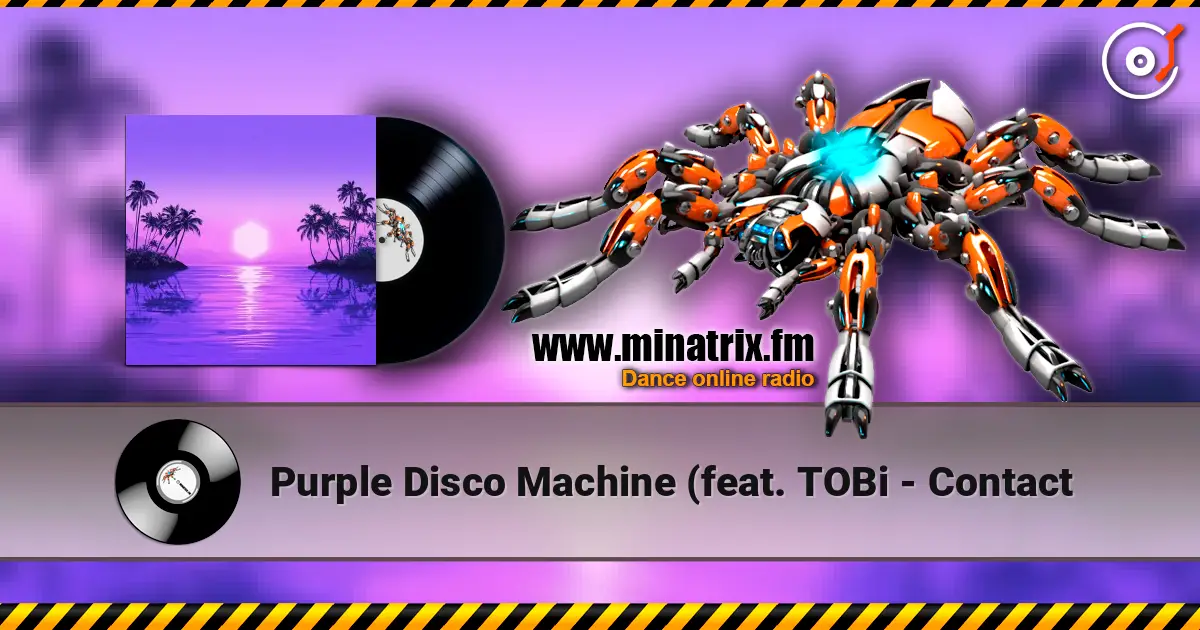 Purple Disco Machine (feat. TOBi - Contact écouter en ligne en haute qualité | Minatrix.FM
