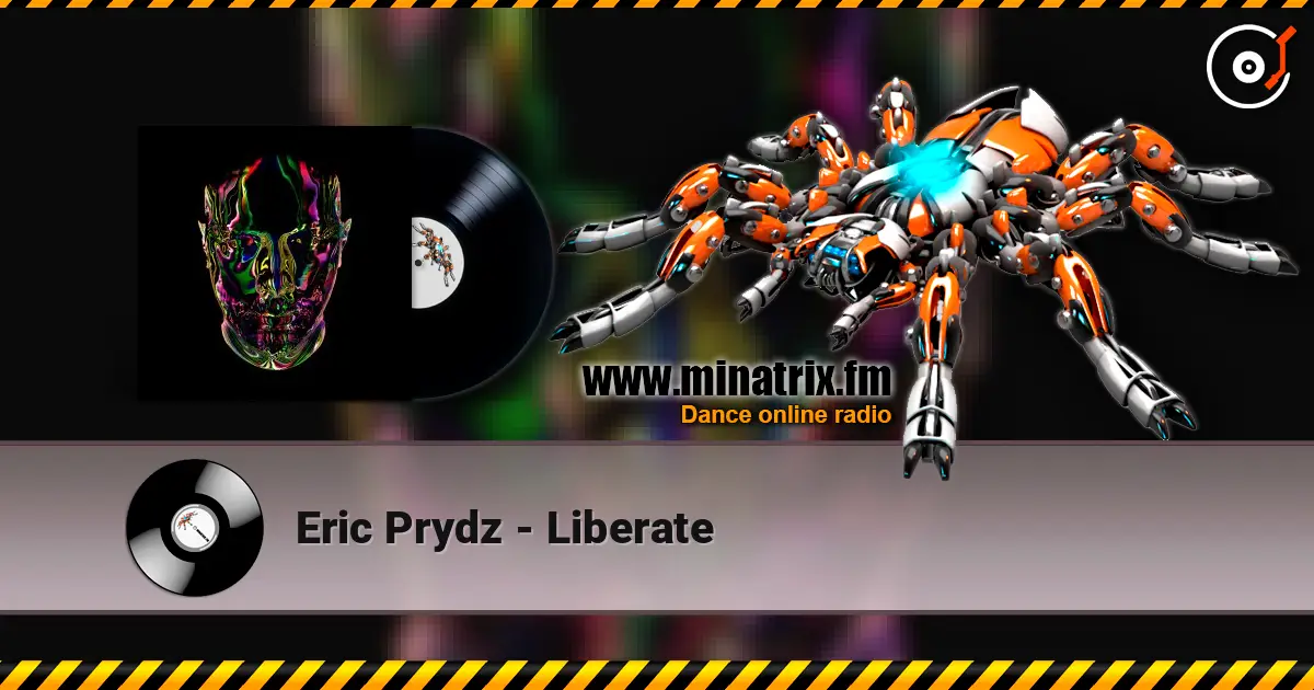 Eric Prydz - Liberate écouter en ligne en haute qualité | Minatrix.FM