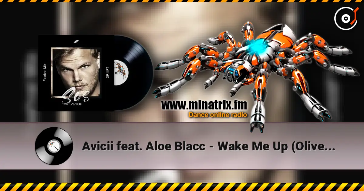 Avicii feat. Aloe Blacc - Wake Me Up (Oliver Heldens Mix) écouter en ligne en haute qualité | Minatrix.FM