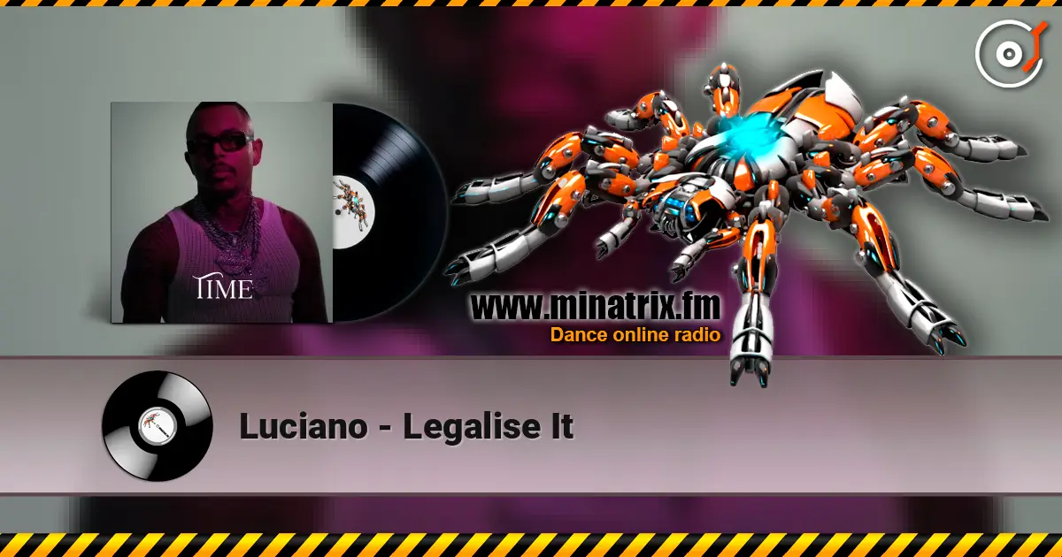 Luciano - Legalise It écouter en ligne en haute qualité | Minatrix.FM