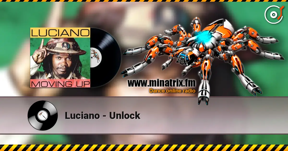 Luciano - Unlock écouter en ligne en haute qualité | Minatrix.FM