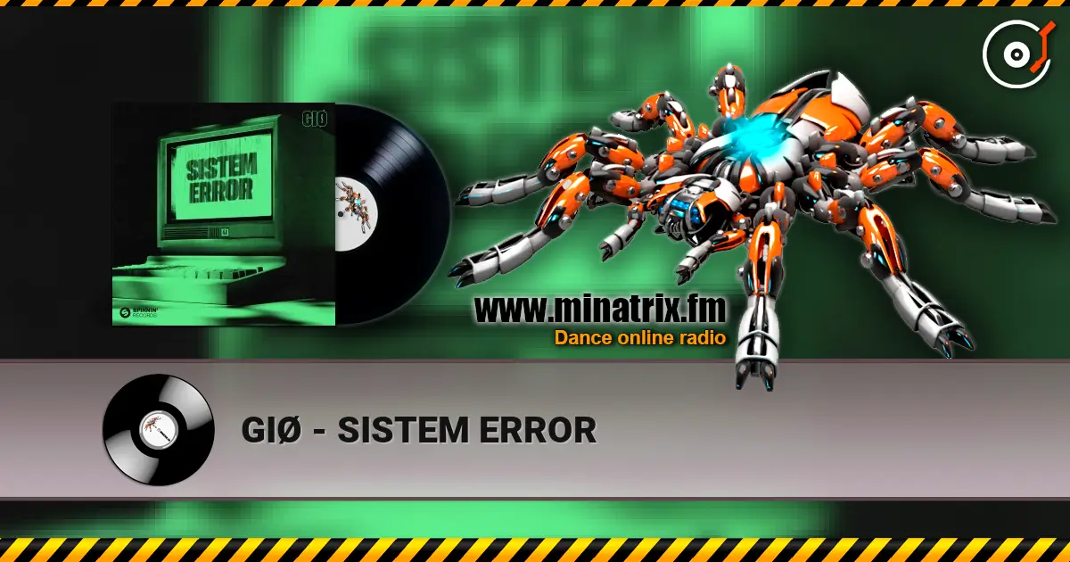 GIØ - SISTEM ERROR écouter en ligne en haute qualité | Minatrix.FM