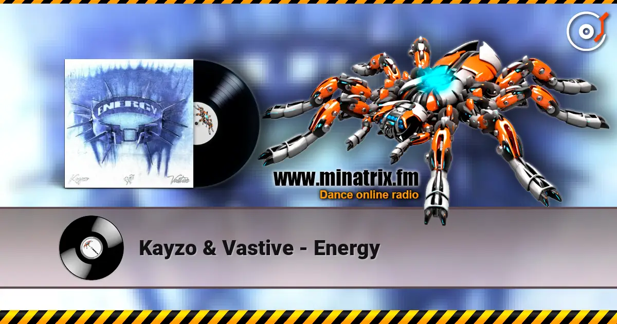 Kayzo & Vastive - Energy écouter en ligne en haute qualité | Minatrix.FM