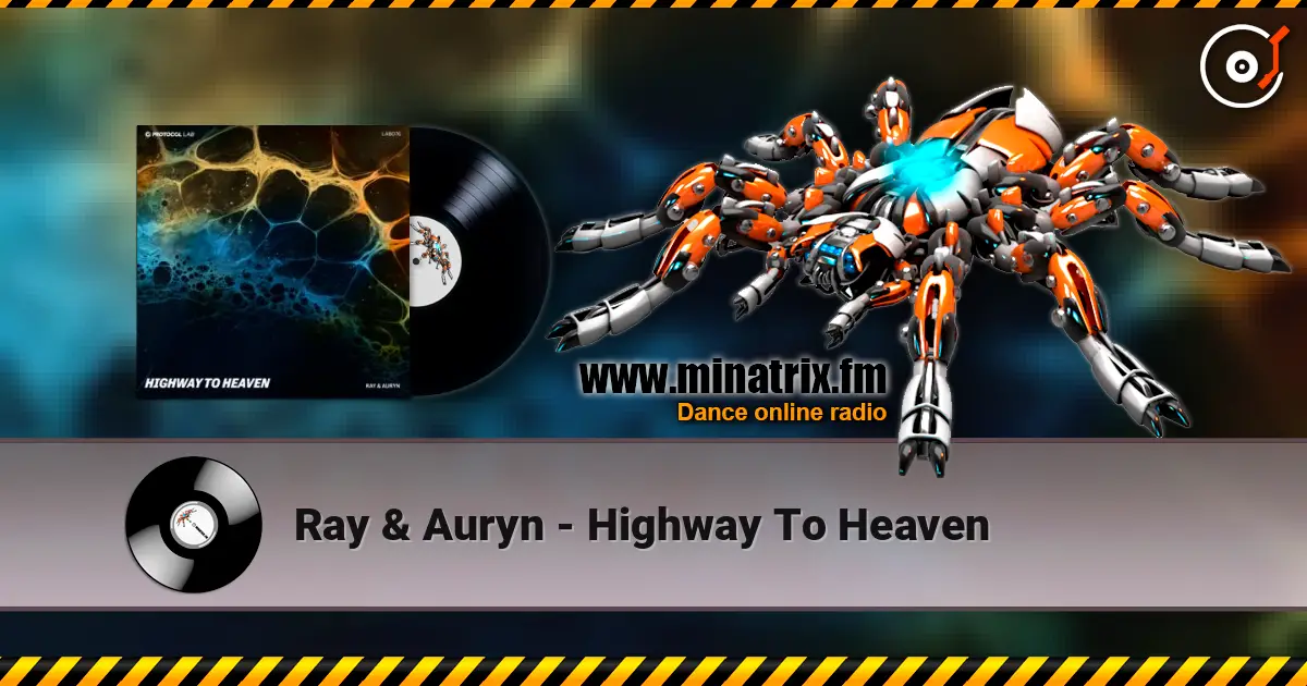 Ray & Auryn - Highway To Heaven écouter en ligne en haute qualité | Minatrix.FM