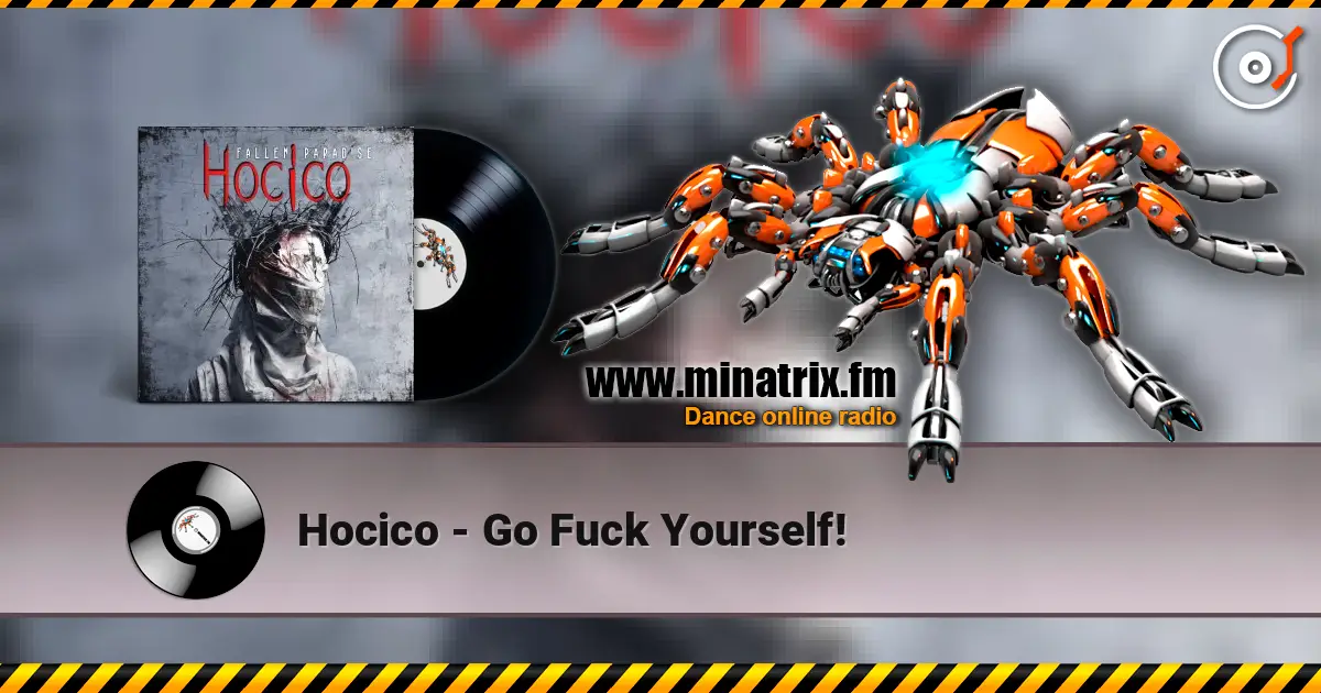 Hocico - Go Fuck Yourself! écouter en ligne en haute qualité | Minatrix.FM