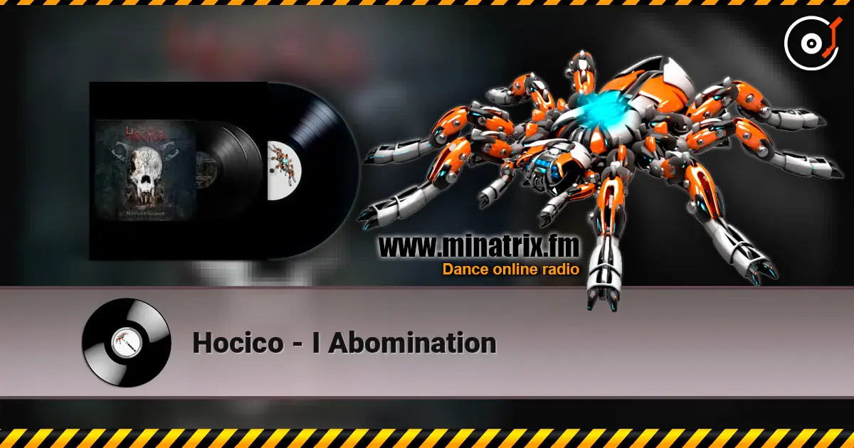 Hocico - I Abomination écouter en ligne en haute qualité | Minatrix.FM