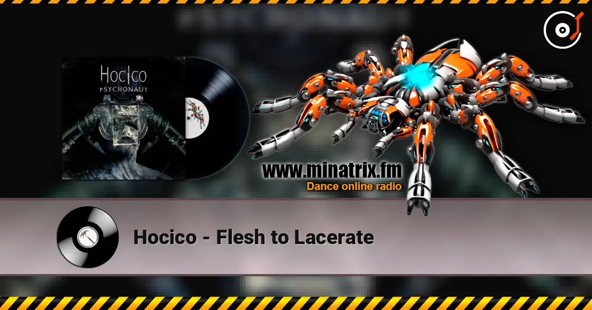 Hocico - Flesh to Lacerate écouter en ligne en haute qualité | Minatrix.FM