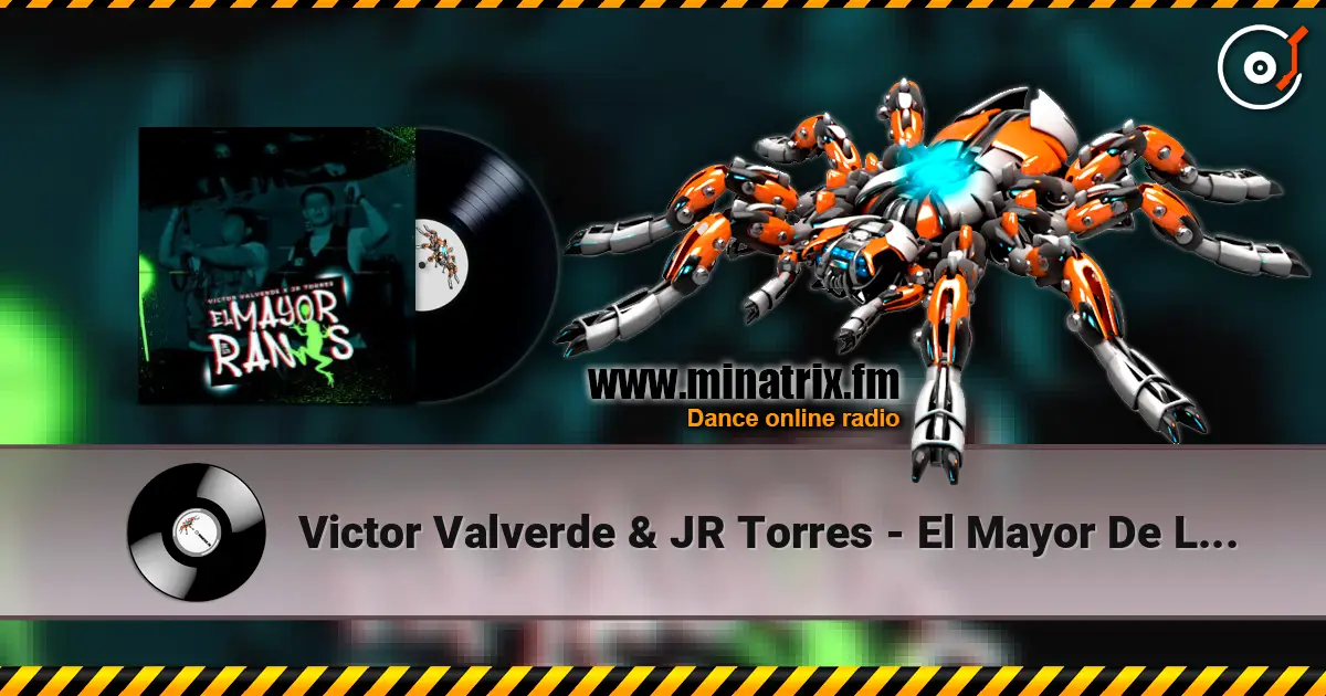 Victor Valverde & JR Torres - El Mayor De Los Ranas écouter en ligne en haute qualité | Minatrix.FM