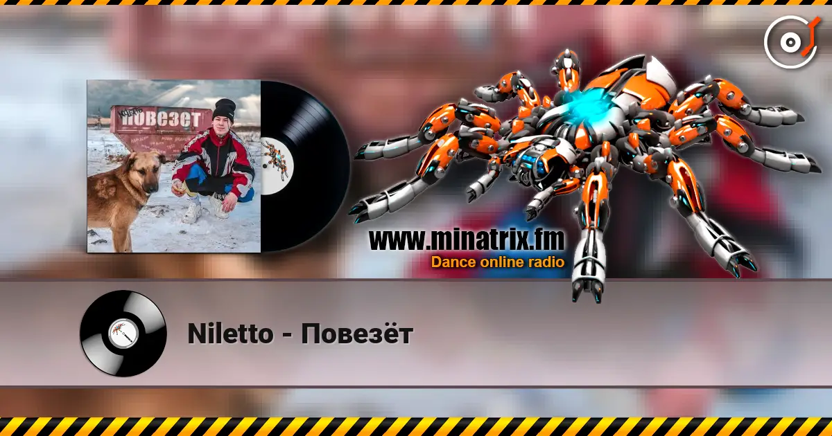 Niletto - Повезёт écouter en ligne en haute qualité | Minatrix.FM
