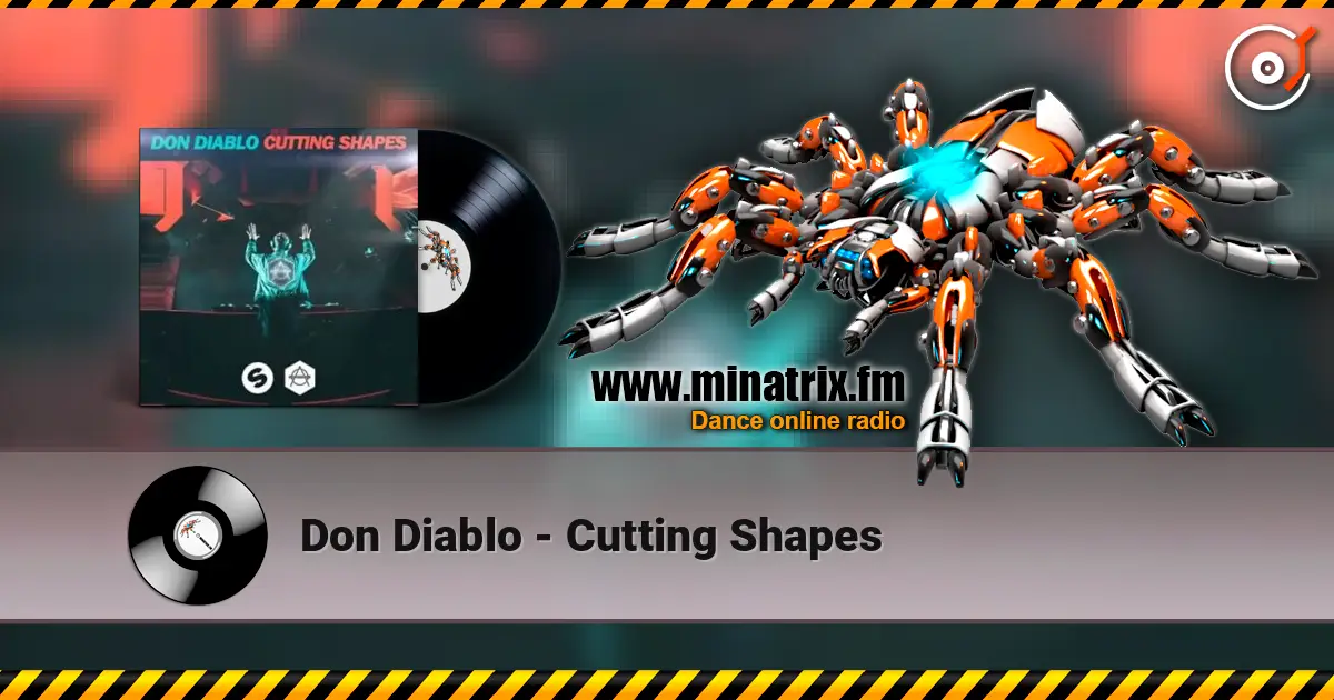 Don Diablo - Cutting Shapes écouter en ligne en haute qualité | Minatrix.FM