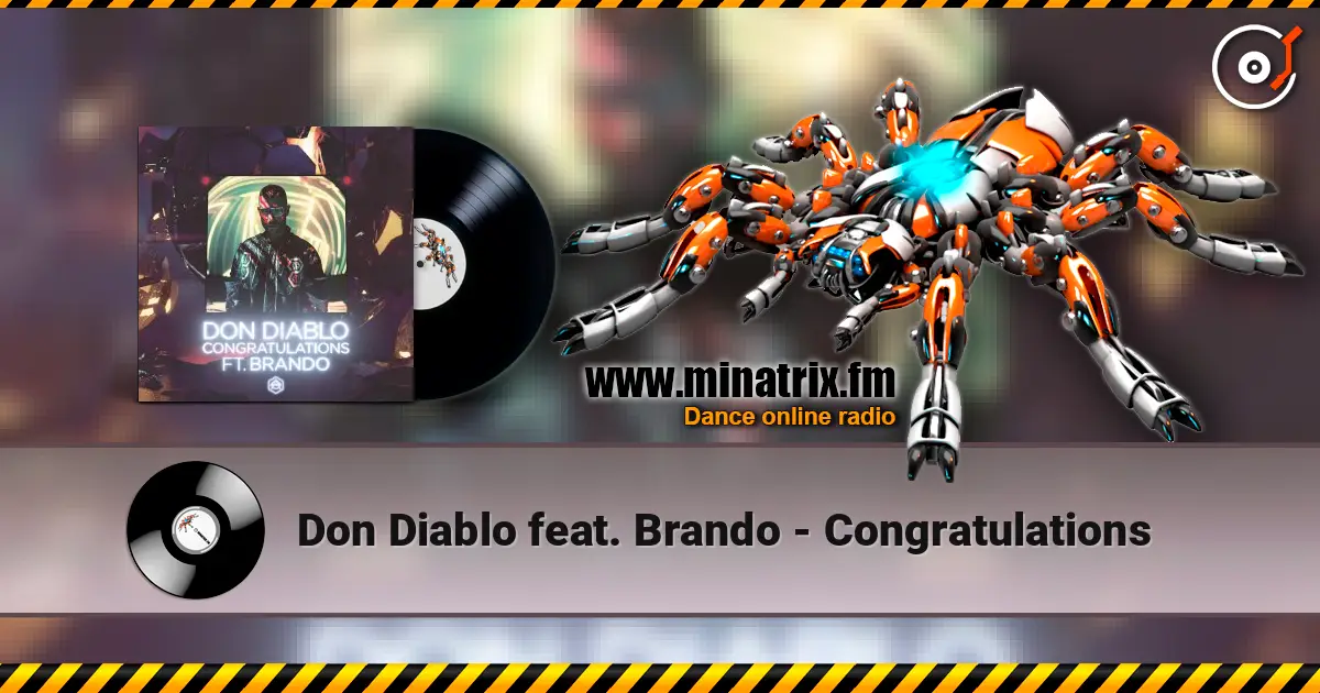 Don Diablo feat. Brando - Congratulations écouter en ligne en haute qualité | Minatrix.FM