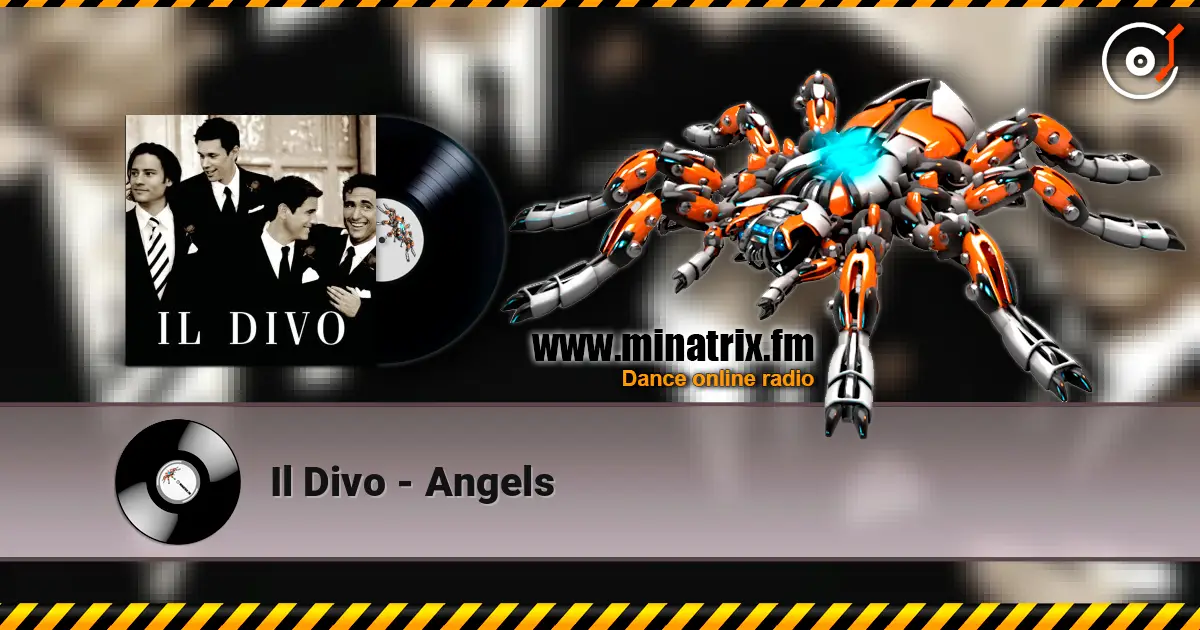 Il Divo - Angels écouter en ligne en haute qualité | Minatrix.FM
