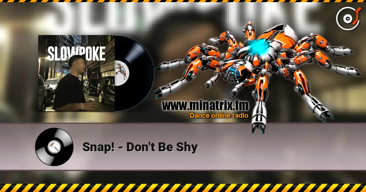 Snap! - Don't Be Shy écouter en ligne en haute qualité | Minatrix.FM