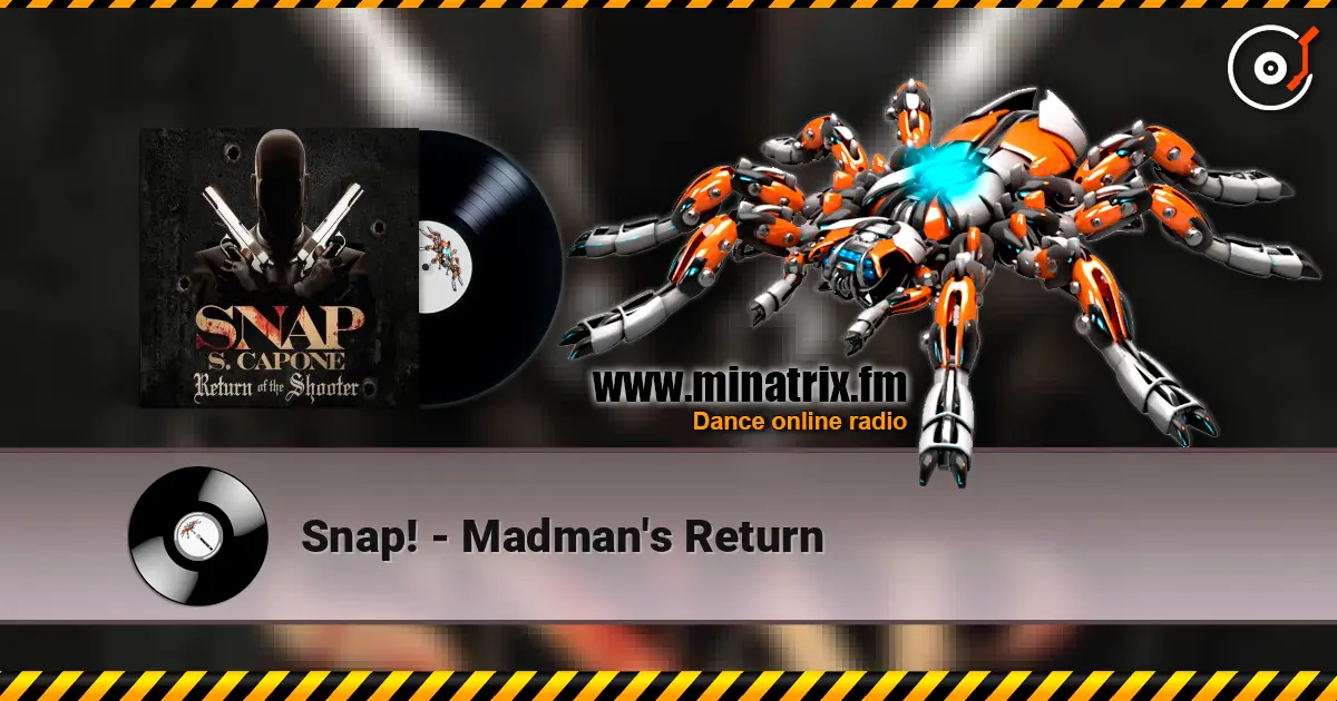Snap! - Madman's Return écouter en ligne en haute qualité | Minatrix.FM