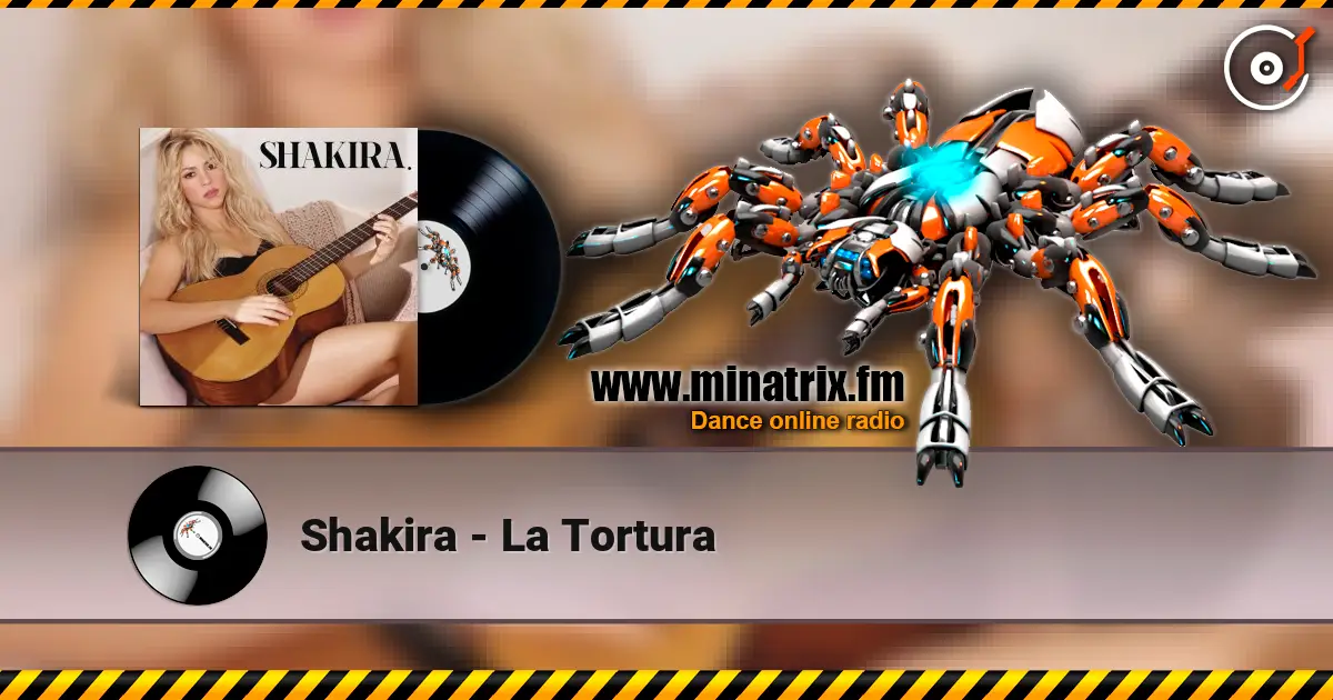 Shakira - La Tortura écouter en ligne en haute qualité | Minatrix.FM