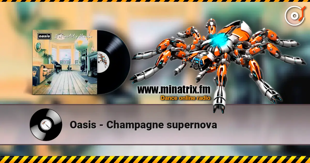 Oasis - Champagne supernova écouter en ligne en haute qualité | Minatrix.FM