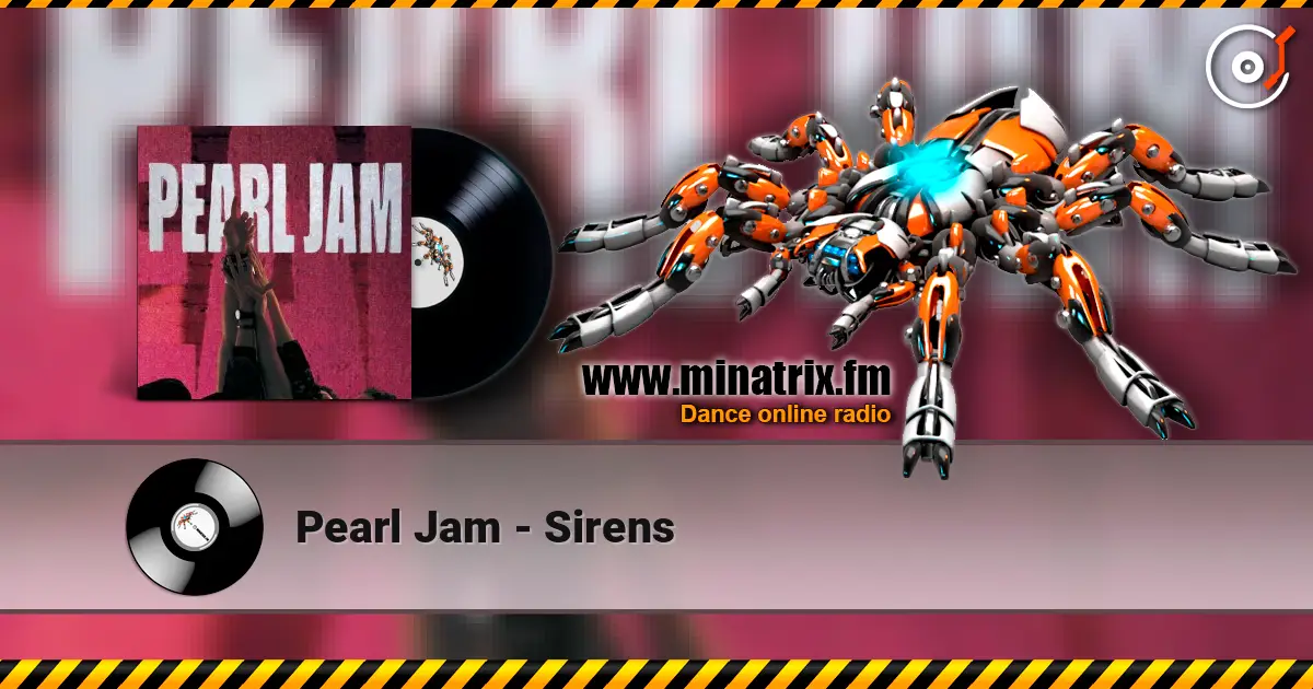 Pearl Jam - Sirens écouter en ligne en haute qualité | Minatrix.FM