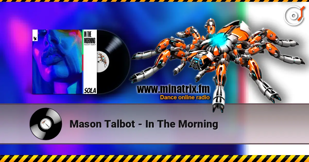 Mason Talbot - In The Morning écouter en ligne en haute qualité | Minatrix.FM
