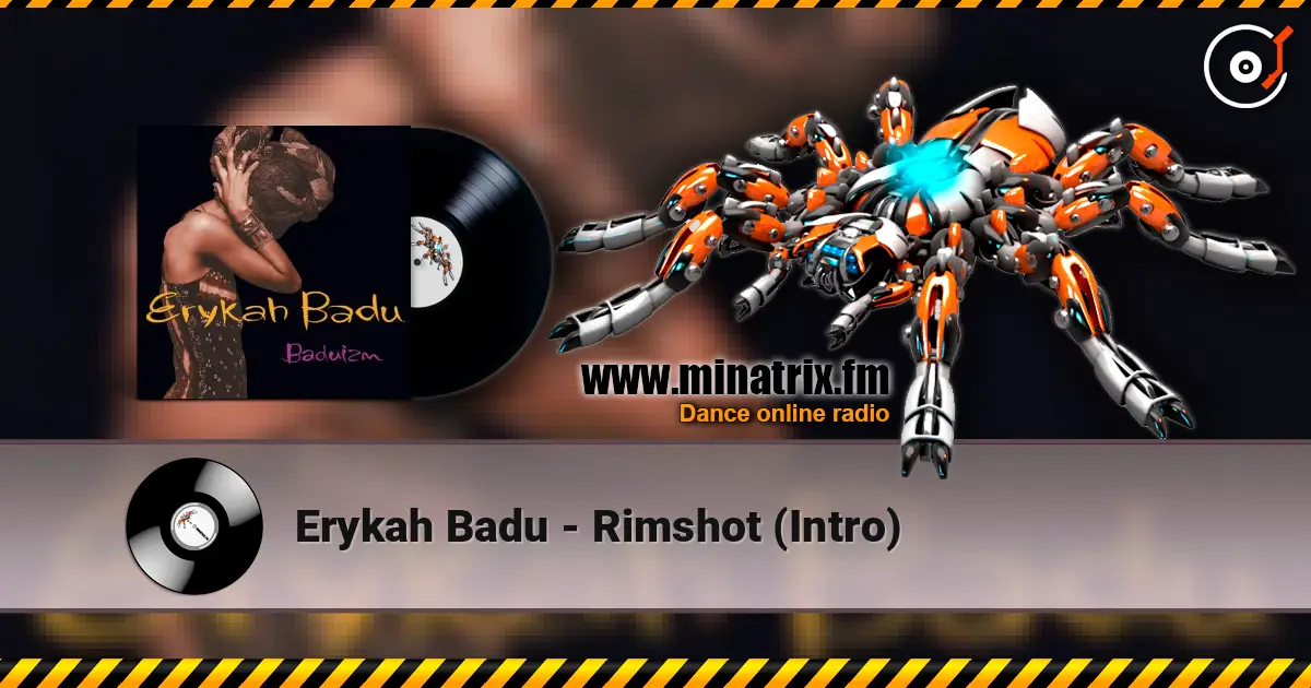 Erykah Badu - Rimshot (Intro) écouter en ligne en haute qualité | Minatrix.FM