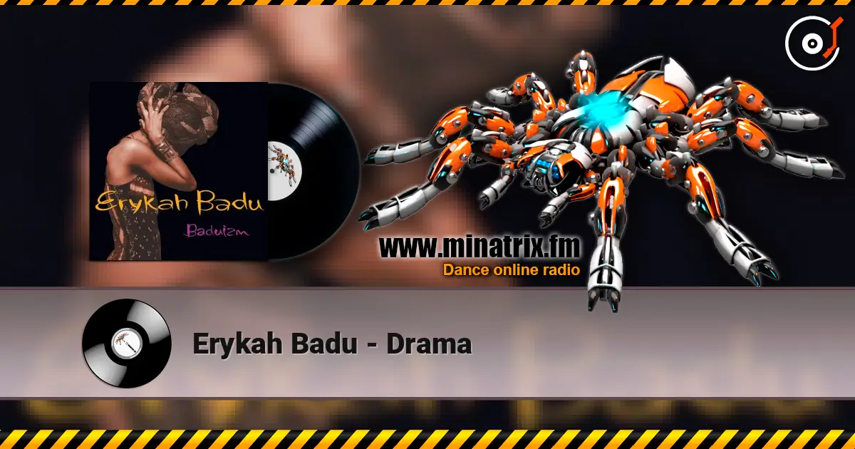 Erykah Badu - Drama écouter en ligne en haute qualité | Minatrix.FM