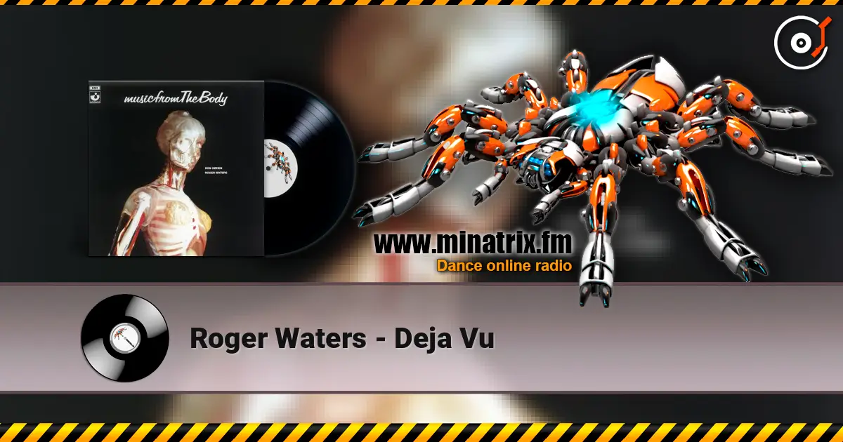 Roger Waters - Dejа Vu écouter en ligne en haute qualité | Minatrix.FM