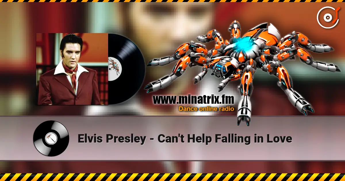 Elvis Presley - Can't Help Falling in Love écouter en ligne en haute qualité | Minatrix.FM