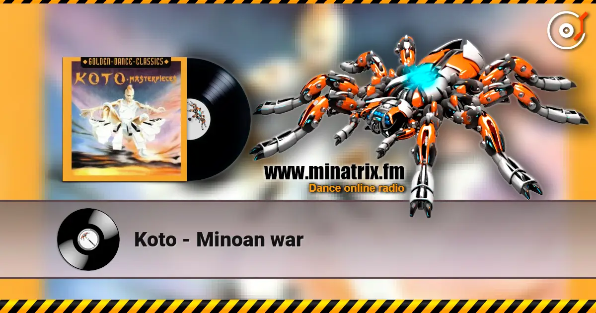 Koto - Minoan war écouter en ligne en haute qualité | Minatrix.FM