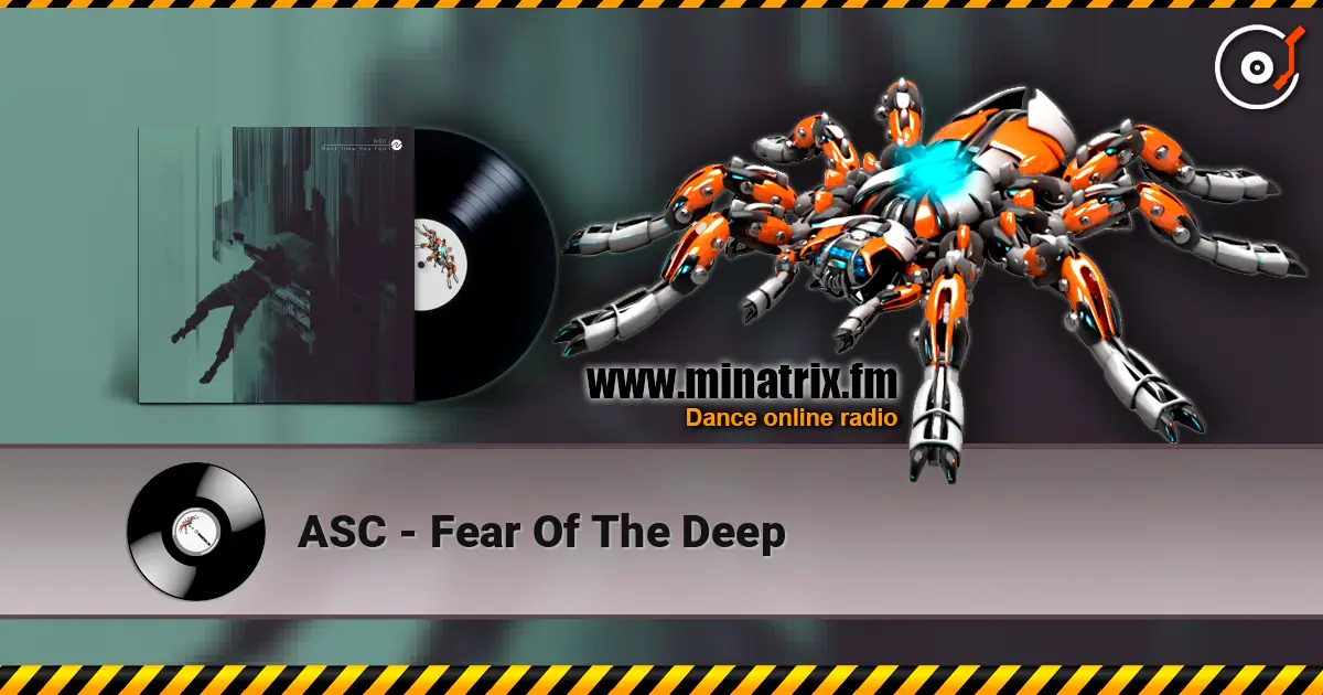 ASC - Fear Of The Deep écouter en ligne en haute qualité | Minatrix.FM