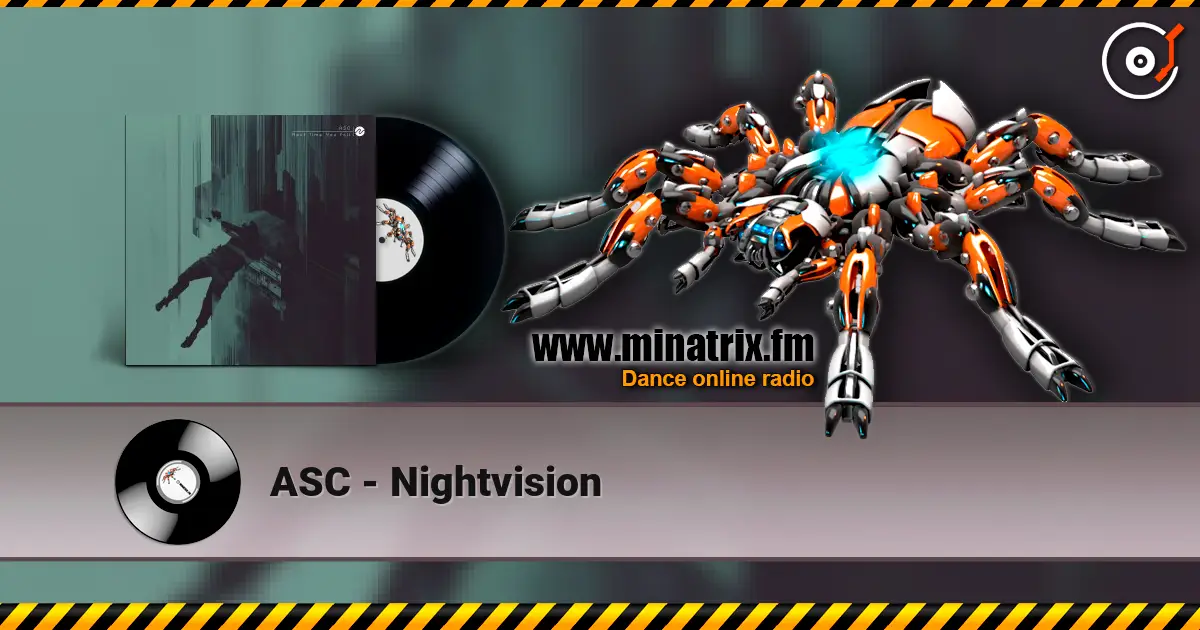 ASC - Nightvision écouter en ligne en haute qualité | Minatrix.FM