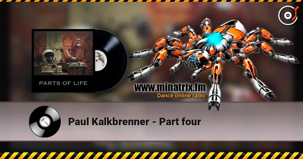 Paul Kalkbrenner - Part four écouter en ligne en haute qualité | Minatrix.FM