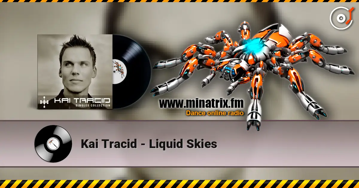 Kai Tracid - Liquid Skies écouter en ligne en haute qualité | Minatrix.FM
